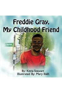 Freddie Gray, My Childhood Friend