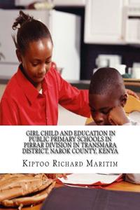 Girl Child and Education in Public Primary Schools in Pirrar Division