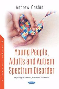 Young People, Adults and Autism Spectrum Disorder