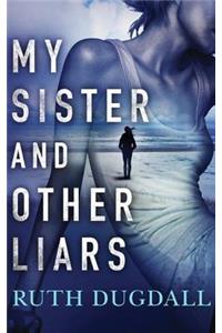 My Sister and Other Liars