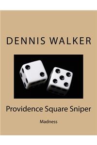 Providence Square Sniper