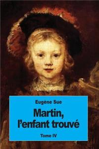 Martin, l'enfant trouvé