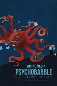 Social Media Psychobabble
