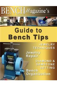 Bench Magazine's Guide to Bench Tips