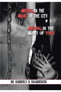 Missing in the Heart of the City