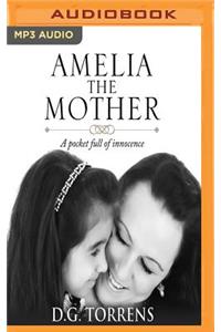 Amelia the Mother