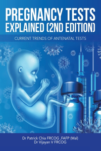 Pregnancy Tests Explained (2Nd Edition)