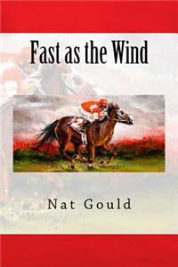 Fast as the Wind