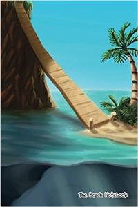 The Beach Notebook: Lined Notebook, Professionally Designed, Work Book, Planner, Diary