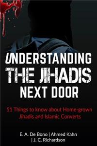 Understanding The Jihadis Next Door