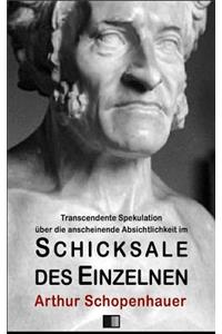 Transcendente Spekulation über die anscheinende Absichtlichkeit im Schicksale d