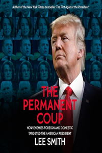 The Permanent Coup Lib/E