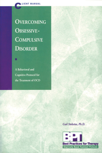 Overcoming Obsessive-Compulsive Disorder - Client Manual