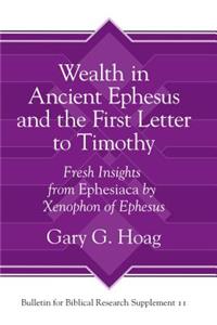 Wealth in Ancient Ephesus and the First Letter to Timothy