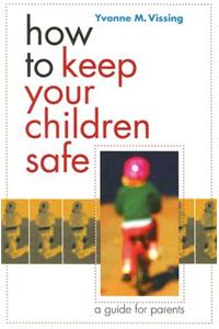 How to Keep Your Children Safe