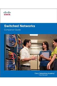 Switched Networks Companion Guide