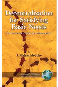Decentralization for Satisfying Basic Needs