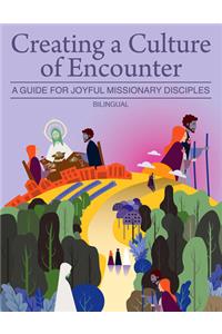 Creating a Culture of Encounter