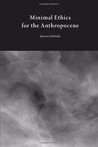 Minimal Ethics for the Anthropocene