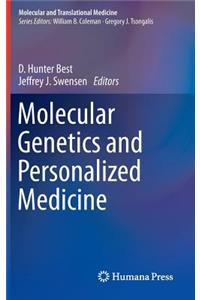 Molecular Genetics and Personalized Medicine