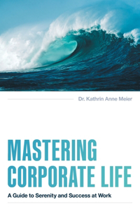 Mastering Corporate Life