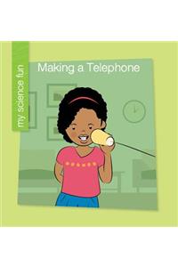 Making a Telephone