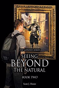 Seeing Beyond the Natural
