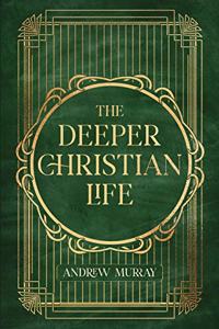 The Deeper Christian Life