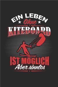 Ein Leben Ohne Kiteboard Ist Möglich Aber Sinnlos