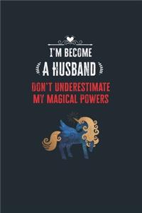 I'm Become a Husband Don't Underestimate My Magical Powers