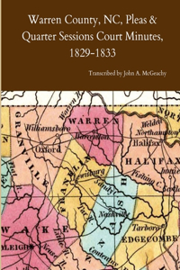 Warren County, NC, Pleas & Quarter Sessions Court Minutes, 1829-1833