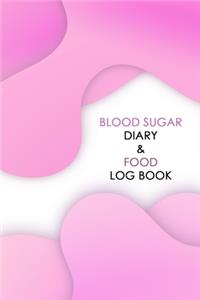 Blood Sugar Diary & Food Log Book: Portable Diabetes, Blood Sugar and Food Logbook. Daily Readings For 53 weeks. Before & After for Breakfast, Lunch, Dinner, Bedtime.