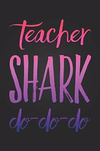 Teacher Shark Do-Do-Do