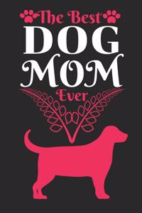 The Best Dog Mom Ever