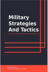 Military Strategies and Tactics