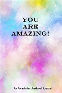 You are Amazing!