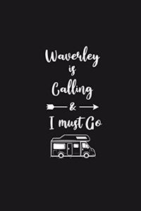 Waverley is Calling and I Must Go