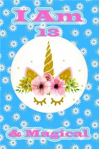 I Am 13 & Magical