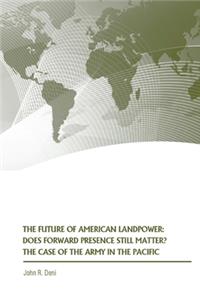 The Future of American Landpower