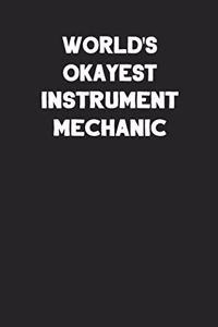 World's Okayest Instrument Mechanic