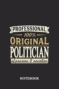 Professional Original Politician Notebook of Passion and Vocation