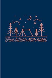 Five Billion Star Hotel