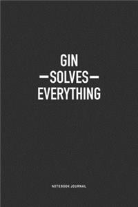 Gin Solves Everything