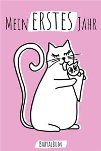 Mein erstes Jahr Babyalbum: Katze Kawaii Babybuch zum Eintragen für Mädchen. Babytagebuch mit Erinnerungen zum Ausfüllen für das erste gemeinsame Jahr. 120 Seiten / 9x6". Erinn