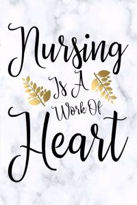 Nursing is a Work of Heart