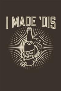 I Made 'Dis