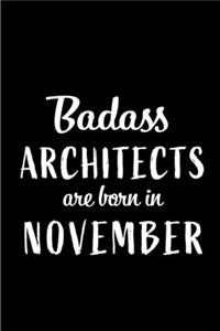 Badass Architects Are Born In November