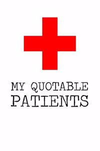My Quotable Patients