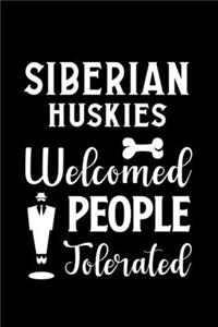 Siberian Huskies Welcomed People Tolerated