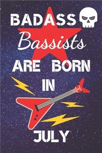 BADASS Bassists Are Born In July